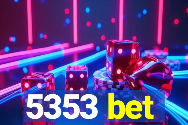 5353 bet